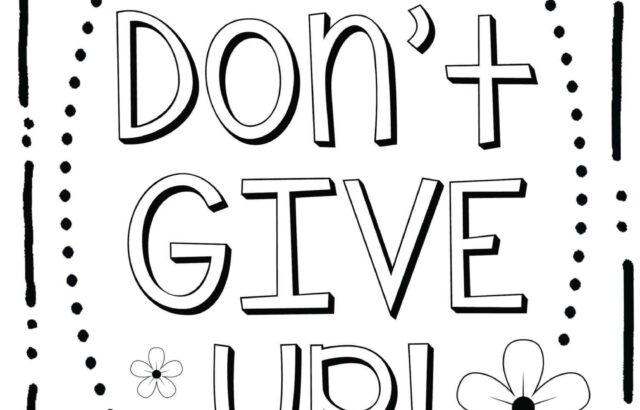 Black-and-white floral sign saying “Don’t GIVE UP!