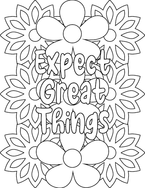 Black-and-white floral coloring page with “Expect Great Things” text