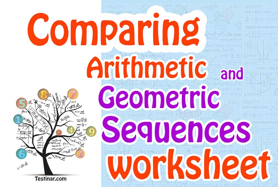 Comparing arithmetic and geometric sequences worksheet cover design
