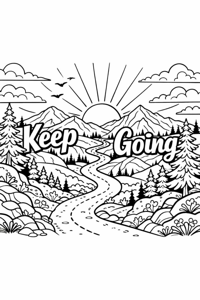 Black-and-white mountain landscape with “Keep Going” text
