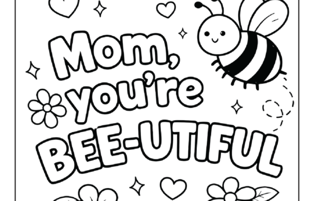 Coloring page with bee and “Mom, you’re BEE-utiful” text