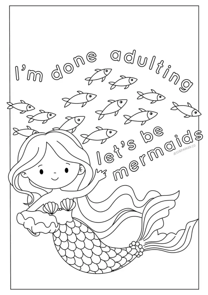 Mermaid coloring page with fish and motivational text
