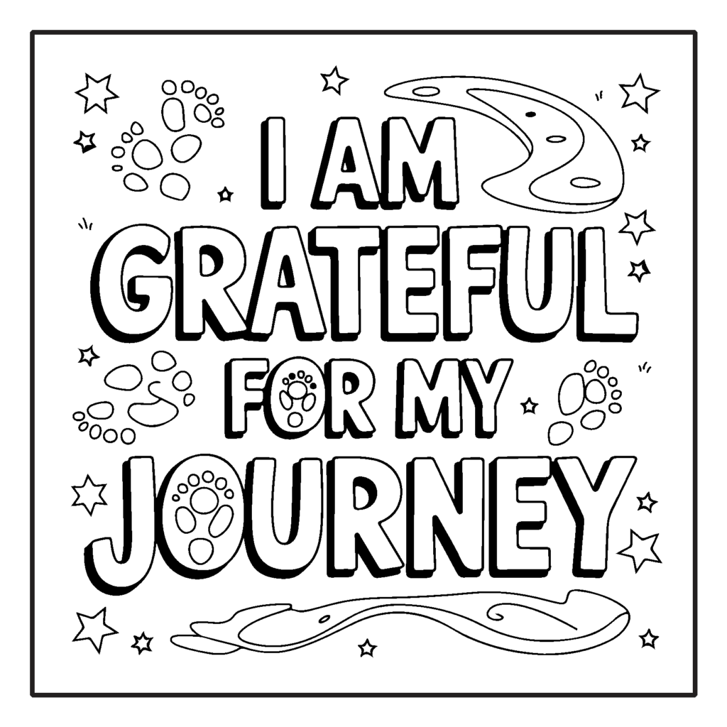 Black-and-white coloring page reading I AM GRATEFUL FOR MY JOURNEY